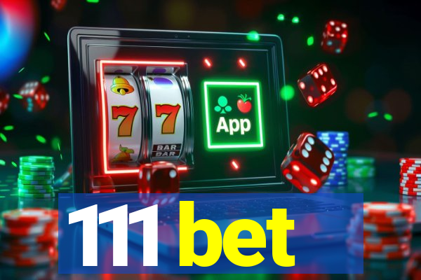 111 bet