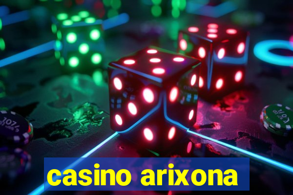 casino arixona