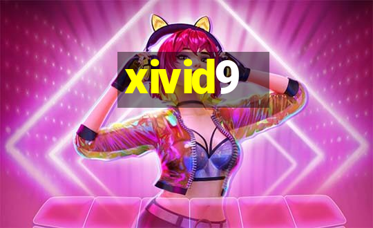 xivid9