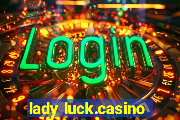 lady luck.casino