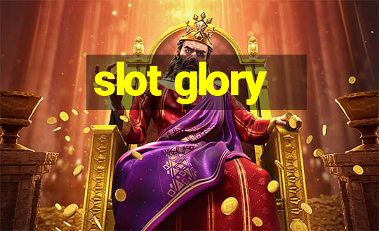 slot glory