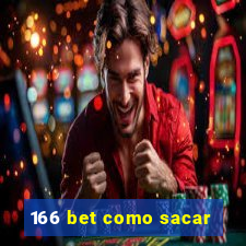 166 bet como sacar