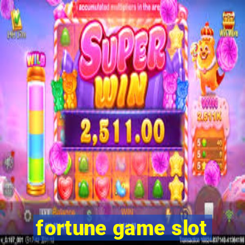 fortune game slot