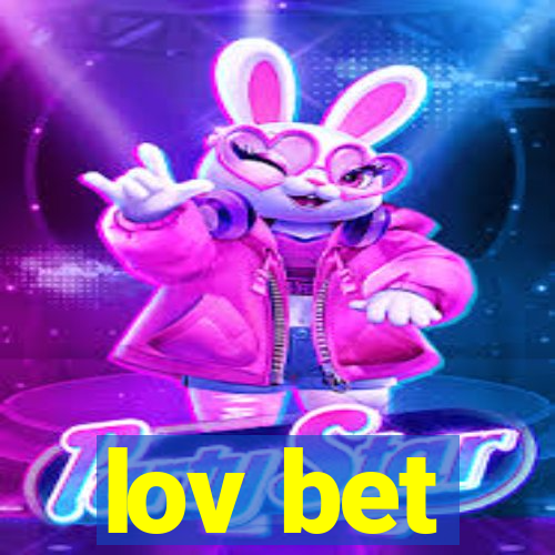 lov bet