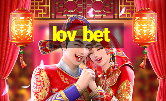 lov bet