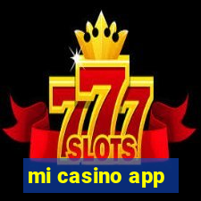 mi casino app