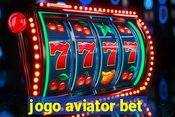 jogo aviator bet