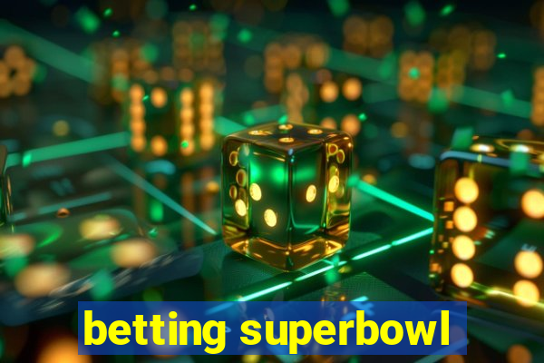 betting superbowl