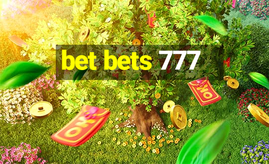 bet bets 777