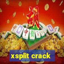 xsplit crack