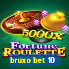 bruxo bet 10