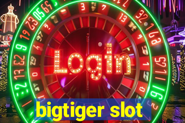 bigtiger slot