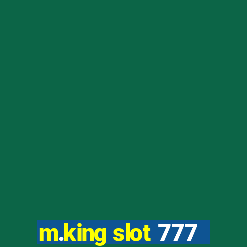 m.king slot 777