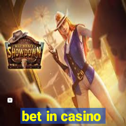 bet in casino