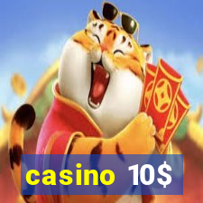 casino 10$