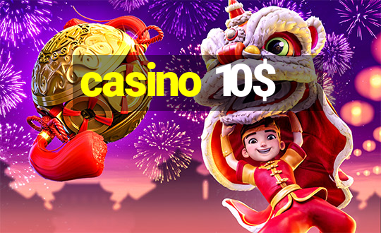 casino 10$