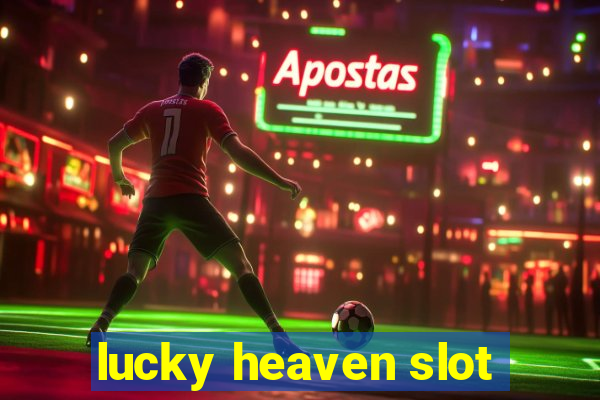 lucky heaven slot