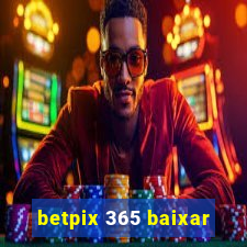 betpix 365 baixar