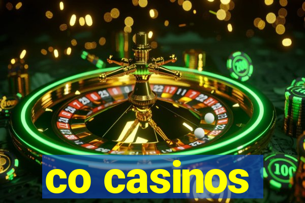 co casinos