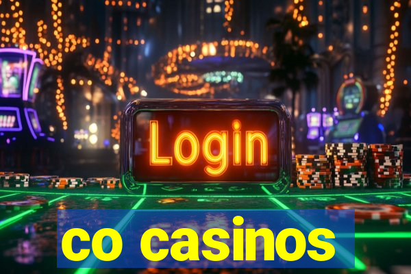 co casinos