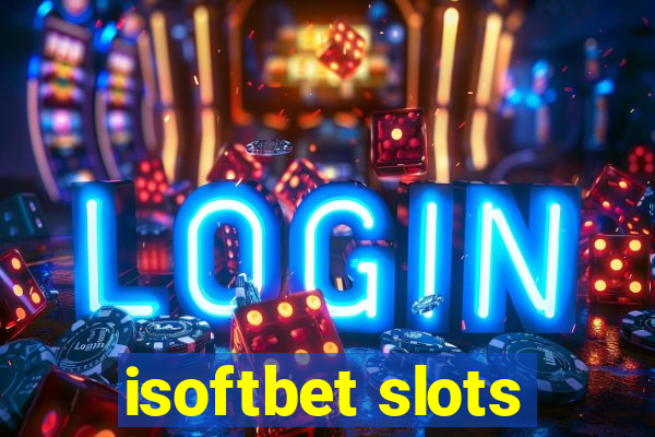 isoftbet slots