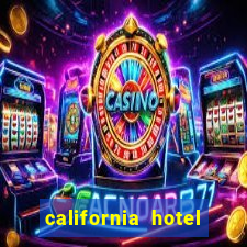 california hotel and casino