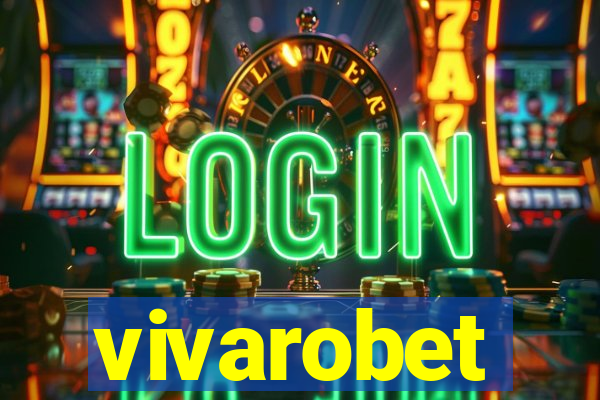 vivarobet