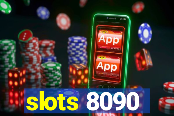 slots 8090