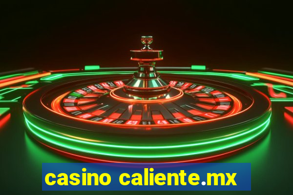 casino caliente.mx