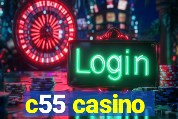 c55 casino