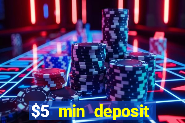 $5 min deposit casino australia