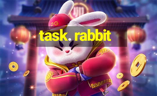 task. rabbit