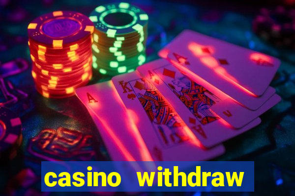 casino withdraw credit card