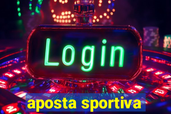 aposta sportiva