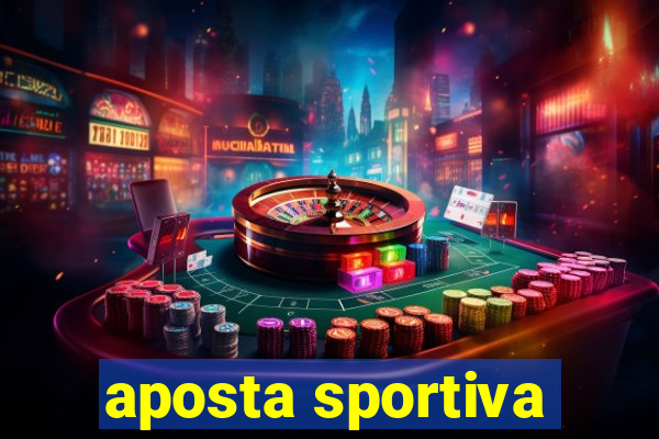 aposta sportiva