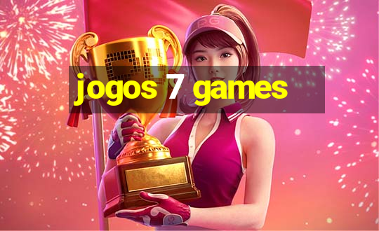 jogos 7 games