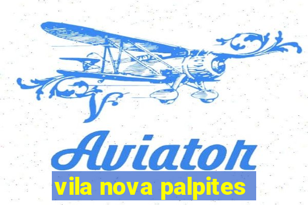 vila nova palpites