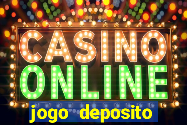 jogo deposito minimo 5 reais