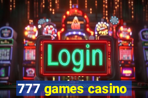 777 games casino