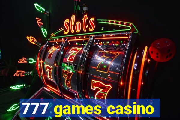 777 games casino