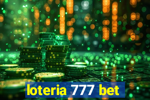 loteria 777 bet