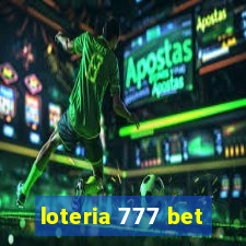 loteria 777 bet