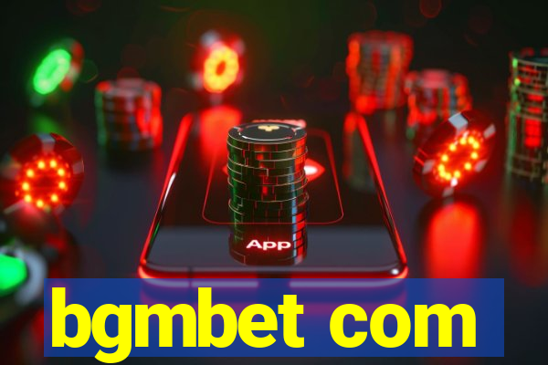 bgmbet com