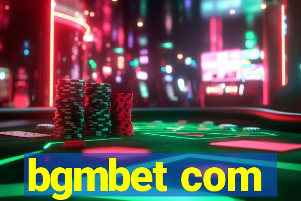 bgmbet com