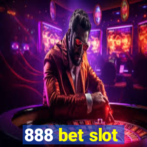 888 bet slot