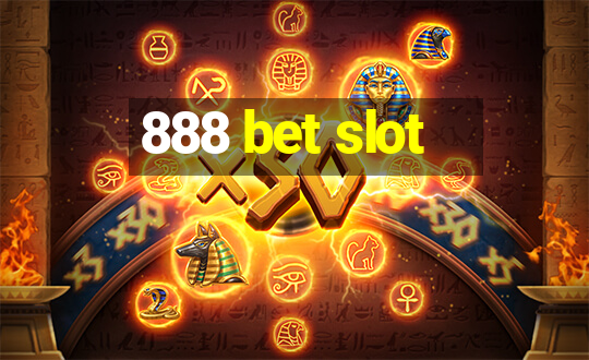 888 bet slot