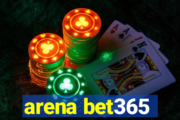 arena bet365