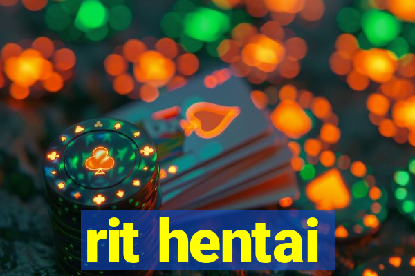 rit hentai