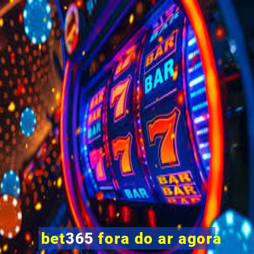 bet365 fora do ar agora