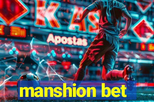 manshion bet